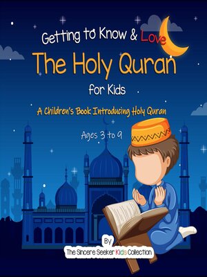 cover image of Getting to Know & Love the Holy Quran